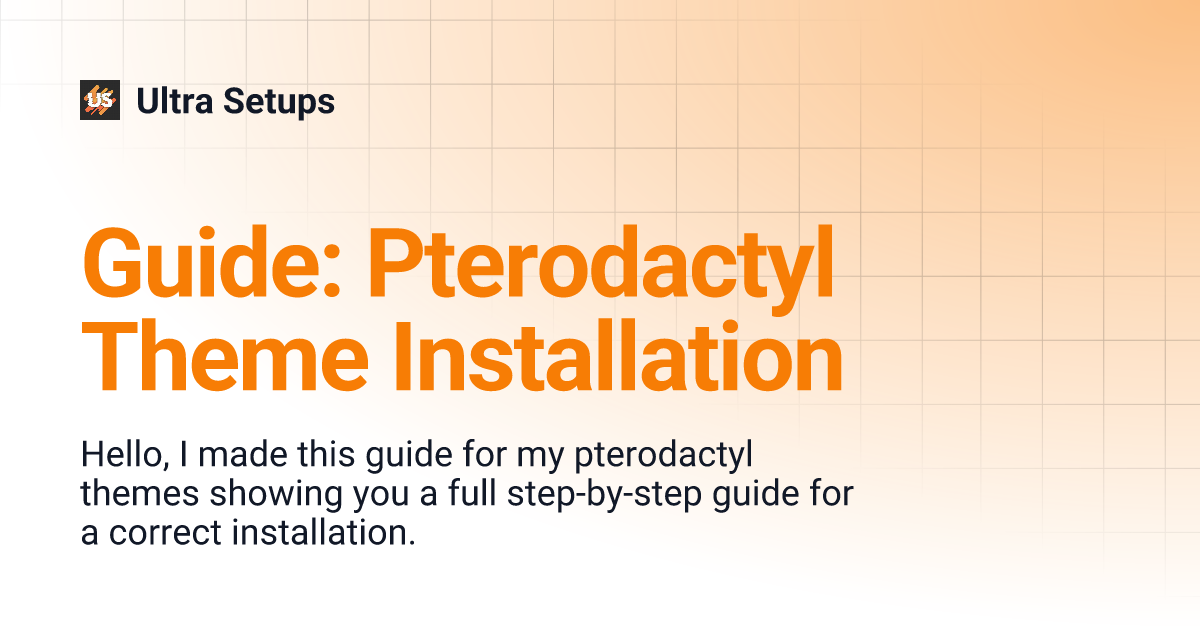 Guide: Pterodactyl Theme Installation | Ultra Setups